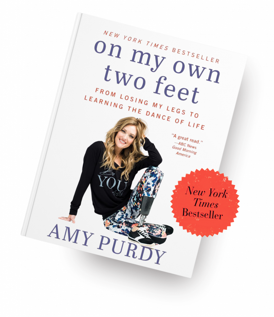 On My Own Two Feet, A New York Times Best Seller by Amy Purdy